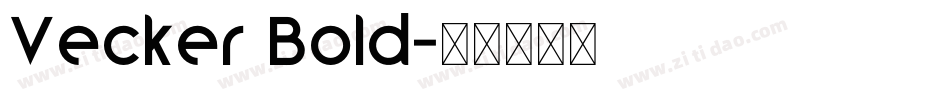 Vecker Bold字体转换